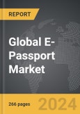 E-Passport - Global Strategic Business Report- Product Image