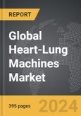 Heart-Lung Machines - Global Strategic Business Report- Product Image