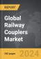 Railway Couplers - Global Strategic Business Report - Product Image