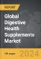 Digestive Health Supplements - Global Strategic Business Report - Product Image