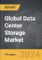 Data Center Storage - Global Strategic Business Report - Product Image