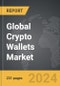 Crypto Wallets - Global Strategic Business Report - Product Image