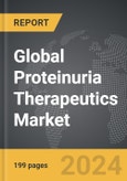 Proteinuria Therapeutics - Global Strategic Business Report- Product Image