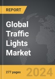 Traffic Lights - Global Strategic Business Report- Product Image