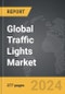 Traffic Lights - Global Strategic Business Report - Product Thumbnail Image