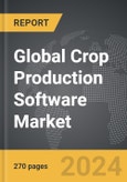 Crop Production Software - Global Strategic Business Report- Product Image