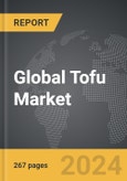 Tofu - Global Strategic Business Report- Product Image