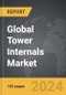 Tower Internals - Global Strategic Business Report - Product Thumbnail Image