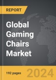 Gaming Chairs - Global Strategic Business Report- Product Image