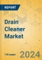 Drain Cleaner Market - Focused Insights 2024-2029 - Product Image