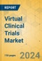 Virtual Clinical Trials Market - Focused Insights 2024-2029 - Product Thumbnail Image