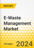 E-Waste Management Market - A Global and Regional Analysis: Focus on Application, Product, and Region - Analysis and Forecast, 2024-2034- Product Image