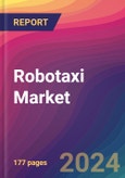 Robotaxi Market Size, Market Share, Application Analysis, Regional Outlook, Growth Trends, Key Players, Competitive Strategies and Forecasts, 2024 To 2032- Product Image