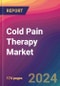 Cold Pain Therapy Market Size, Market Share, Application Analysis, Regional Outlook, Growth Trends, Key Players, Competitive Strategies and Forecasts, 2024 To 2032 - Product Thumbnail Image