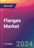 Flanges Market Size, Market Share, Application Analysis, Regional Outlook, Growth Trends, Key Players, Competitive Strategies and Forecasts, 2024 To 2032- Product Image