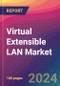 Virtual Extensible LAN Market Size, Market Share, Application Analysis, Regional Outlook, Growth Trends, Key Players, Competitive Strategies and Forecasts, 2024 To 2032 - Product Image