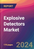 Explosive Detectors Market Size, Market Share, Application Analysis, Regional Outlook, Growth Trends, Key Players, Competitive Strategies and Forecasts, 2024 To 2032- Product Image