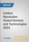 Carbon Nanotubes Global Markets and Technologies 2024 - Product Image