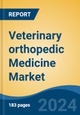 Veterinary orthopedic Medicine Market - Global Industry Size, Share, Trends, Opportunity and Forecast, 2019-2029F- Product Image