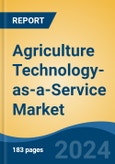 Agriculture Technology-as-a-Service Market - Global Industry Size, Share, Trends, Opportunity and Forecast, 2019-2029F- Product Image