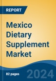 Mexico Dietary Supplement Market, By Region, Competition, Forecast & Opportunities, 2019-2029F- Product Image