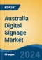 Australia Digital Signage Market, By Region, Competition, Forecast & Opportunities, 2019-2029F - Product Thumbnail Image