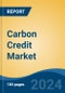 Carbon Credit Market - Global Industry Size, Share, Trends, Opportunity and Forecast, 2019-2029F - Product Image