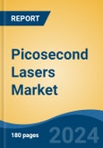 Picosecond Lasers Market - Global Industry Size, Share, Trends, Opportunity and Forecast, 2019-2029F- Product Image