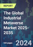 The Global Industrial Metaverse Market 2025-2035- Product Image