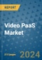 Video PaaS Market - Global Industry Analysis, Size, Share, Growth, Trends, and Forecast 2031 - By Product, Technology, Grade, Application, End-user, Region: (North America, Europe, Asia Pacific, Latin America and Middle East and Africa) - Product Thumbnail Image