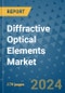 Diffractive Optical Elements Market - Global Industry Analysis, Size, Share, Growth, Trends, and Forecast 2031 - By Product, Technology, Grade, Application, End-user, Region: (North America, Europe, Asia Pacific, Latin America and Middle East and Africa) - Product Thumbnail Image