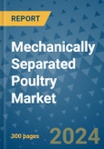 Mechanically Separated Poultry Market - Global Industry Analysis, Size, Share, Growth, Trends, and Forecast 2031 - By Product, Technology, Grade, Application, End-user, Region: (North America, Europe, Asia Pacific, Latin America and Middle East and Africa)- Product Image