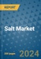 Salt Market - Global Industry Analysis, Size, Share, Growth, Trends, and Forecast 2031 - By Product, Technology, Grade, Application, End-user, Region: (North America, Europe, Asia Pacific, Latin America and Middle East and Africa) - Product Image