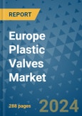 Europe Plastic Valves Market - Industry Analysis, Size, Share, Growth, Trends, and Forecast 2031 - By Product, Technology, Grade, Application, End-user, Region: (Europe)- Product Image