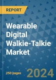 Wearable Digital Walkie-Talkie Market - Global Industry Analysis, Size, Share, Growth, Trends, and Forecast 2031 - By Product, Technology, Grade, Application, End-user, Region: (North America, Europe, Asia Pacific, Latin America and Middle East and Africa)- Product Image