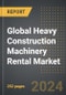 Global Heavy Construction Machinery Rental Market (2024 Edition): Analysis By Machinery Type (Backhoe, Excavators, Loaders, Cranes, and Other Machinery Type), By Application, By Sector, By Region, By Country: Market Insights and Forecast (2020-2030) - Product Thumbnail Image