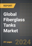 Global Fiberglass Tanks Market (2024 Edition): Analysis By Type (Glass Fiber Composites, Carbon Fiber Composites, and Other Types), By Application, By Resin Type, By Region, By Country: Market Insights and Forecast (2020-2030)- Product Image