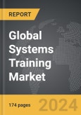 Systems Training - Global Strategic Business Report- Product Image