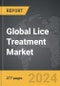 Lice Treatment - Global Strategic Business Report - Product Image