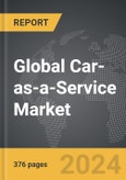 Car-as-a-Service (CaaS) - Global Strategic Business Report- Product Image