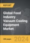 Food Industry Vacuum Cooling Equipment - Global Strategic Business Report - Product Thumbnail Image