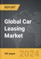 Car Leasing - Global Strategic Business Report - Product Image