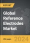 Reference Electrodes - Global Strategic Business Report - Product Image