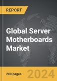 Server Motherboards - Global Strategic Business Report- Product Image