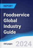 Foodservice Global Industry Guide 2019-2028- Product Image