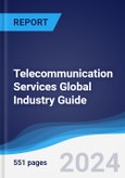 Telecommunication Services Global Industry Guide 2019-2028- Product Image