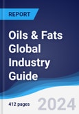 Oils & Fats Global Industry Guide 2019-2028- Product Image