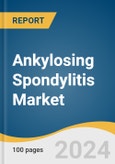 Ankylosing Spondylitis Market Size, Share & Trends Analysis Report By Drug Class (Non-steroidal Anti Inflammatory, TNF Inhibitors), By Distribution Channel (Hospital Pharmacy), By Region, And Segment Forecasts, 2024 - 2030- Product Image