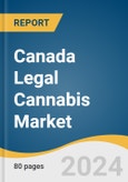 Canada Legal Cannabis Market Size, Share & Trends Analysis Report By Source (Marijuana, Hemp), By Derivatives (CBD, THC), By Cultivation, By End-use (Medical, Recreational, Industrial), And Segment Forecasts, 2024 - 2030- Product Image