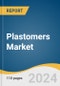 Plastomers Market Size, Share & Trends Analysis Report By Product (Ethylene Propylene, Ethylene Butene), By Application (Food Packaging, Non-food Packaging), By Region, And Segment Forecasts, 2024 - 2030 - Product Image